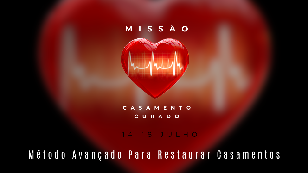 Missão Casamento Curado - Aula 01